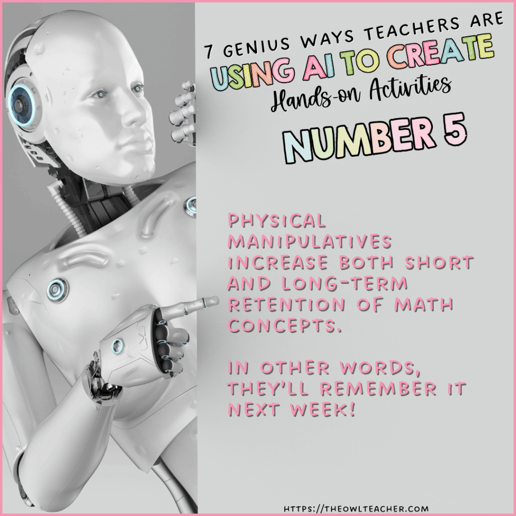 This image has a robot peeking out with the words across the image saying 7 Genius Ways Teachers Are Using AI to Create Hands-On Activities