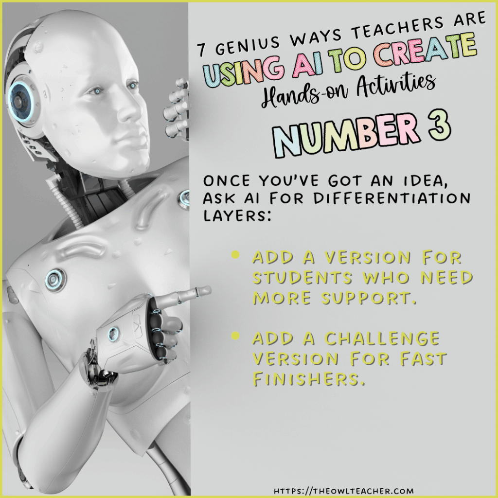 This image has a robot peeking out with the words across the image saying 7 Genius Ways Teachers Are Using AI to Create Hands-On Activities