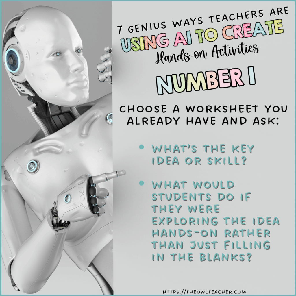This image has a robot peeking out with the words across the image saying 7 Genius Ways Teachers Are Using AI to Create Hands-On Activities