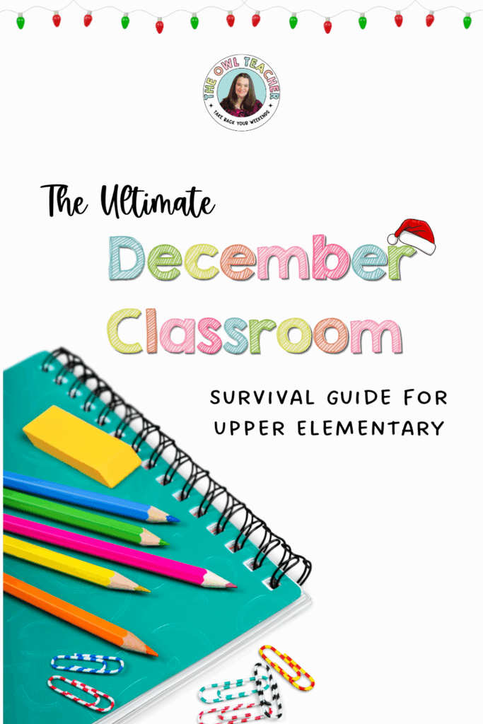 The Ultimate December Classroom Survival Guide for Upper Elementary
image