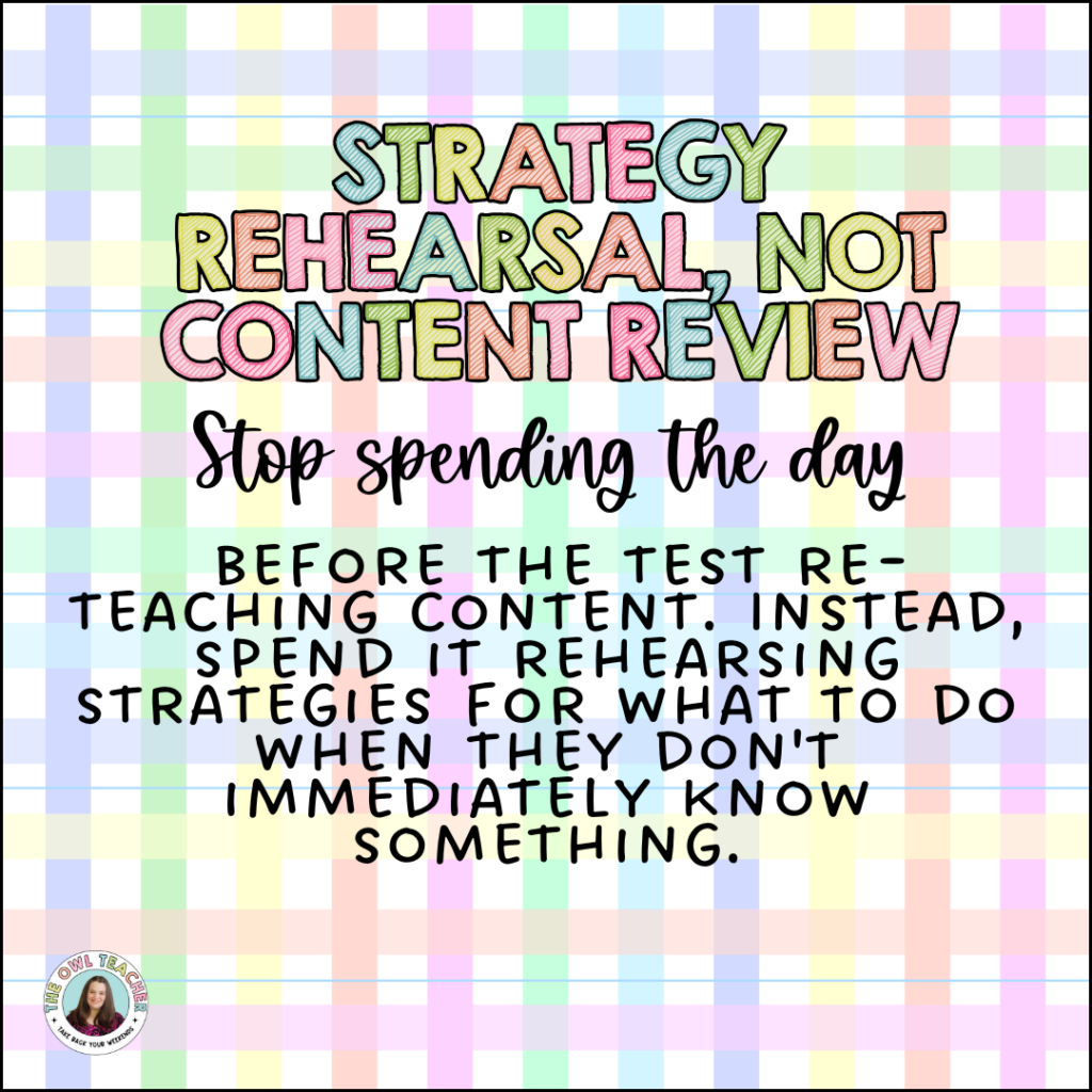 Educational graphic with pastel plaid background titled "Strategy Rehearsal, Not Content Review" advising teachers to stop re-teaching content before tests and instead rehearse strategies for what to do when students don't immediately know something. 
